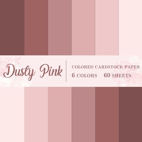 60 Sheet 8.5 x 11 Inch Dusty Pink Thick Paper Card Stock 6 Gradient Colors Paper Cards Colored Scrapbook Papers for Prints DIY Arts Crafts Making School Office Home Supplies, 65lb - color: Dusty Pink