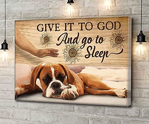 Canvas Wall Art Boxer Dog Poster Give It To God And Go To Sleep Poster Artwork Wall Art for Living Room Bedroom Bathroom Room Office Decor Framed 16''x24'' - color: white 9, size: 24"L x 16"W